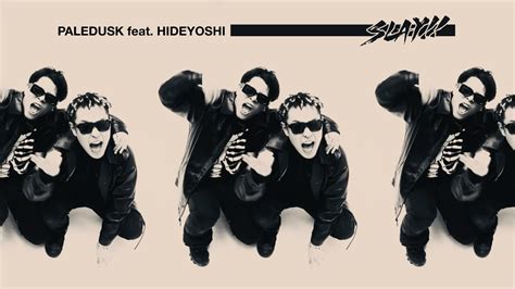Nov 9, 2023 ... ... paledusk.com/new-ep-palehell-special Listen to "Paledusk / RUMBLE feat ... Paledusk - SLAY!! feat. Hideyoshi (Official Music VIdeo). Greyscale ...